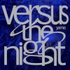 [2022.08.31] yama 2ndアルバム「Versus the night」[MP3 320K]_acg巴士导航app官网,宅里番派导航