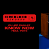 CircoLoco Records 出品 Chloé Caillet 的《Know Now》