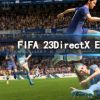 《FIFA 23》DirectX Error怎么解决？DirectX Error解决方法介绍