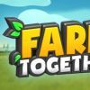 《一起玩农场 Farm Together》中文版百度云迅雷下载20220823